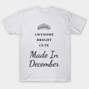 December Birthday Quotes T-Shirt